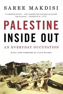 Palestine Inside Out - Makdisi, Saree; Walker, Alice