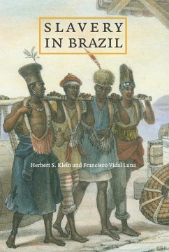 Slavery in Brazil - Klein, Herbert S.; Luna, Francisco Vidal