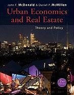 Urban Economics and Real Estate - McDonald, John F; McMillen, Daniel P