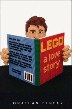Lego: A Love Story - Bender, Jonathan