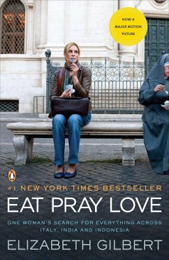 Eat, Pray, Love. Movie Tie-In - Gilbert, Elizabeth