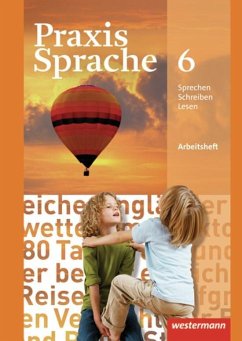 Praxis Sprache 6. Arbeitsheft. Realschule, Gesamtschule - Herzog, Harald;Nussbaum, Regina;Rudolph, Günter