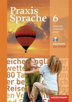 Praxis Sprache 6. Arbeitsheft mit CD-ROM. Realschule, Gesamtschule - Herzog, Harald;Nussbaum, Regina;Rudolph, Günter