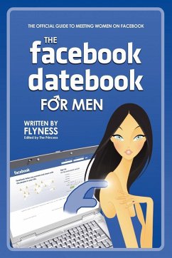 The Facebook Datebook for Men - Flyness The Facebook Datebook for Men - Flyness