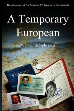 A Temporary European - Christophersen, Walter C.
