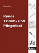 Kynos Trimm- und Pflegefibel - Bild 1