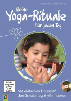Kleine Yoga-Rituale für jeden Tag - Holterdorf, Ilona;Proßowsky, Petra