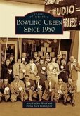 Bowling Green Since 1950
