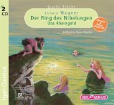 Starke Stücke, Richard Wagner - Der Ring des Nibelungen - Das Rheingold, 2 Audio-CDs