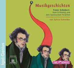 Franz Schubert - Vom Erlkönig und von launischen Forellen, 1 Audio-CD - Schreiber, Sylvia