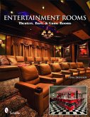 Entertainment Rooms: Home Theaters, Bars, and Game Rooms