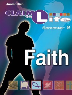 Claim the Life - Faith Semester 2 Leader - Broyles, Anne