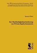 Zur Nachhaltigkeitsorientierung von Private Equity-Investoren - Pfeifer, Benjamin