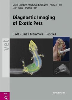 Diagnostic Imaging Exotic Pets - Krautwald-Junghanns, Maria-Elisabeth; Pees, Michael; Reese, Sven