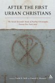After the First Urban Christians After the First Urban Christians