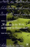 "Was macht die Welt, in der wir zu Hause sind?"