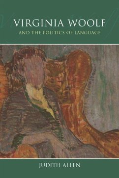 Virginia Woolf and the Politics of Language - Allen, Judith