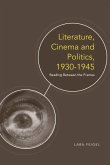 Literature, Cinema and Politics 1930-1945