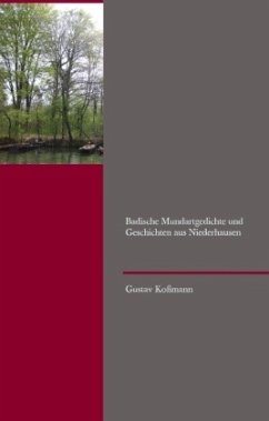 Badische Mundartgedichte und Geschichten aus Niederhausen - Koßmann, Gustav