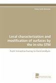 Local characterization and modification of surfaces by the in-situ STM