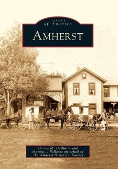 Amherst - Deblasio, Donna M.; Pallante, Martha I.; Amherst Historical Society