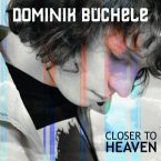 Closer To Heaven (2-Track)
