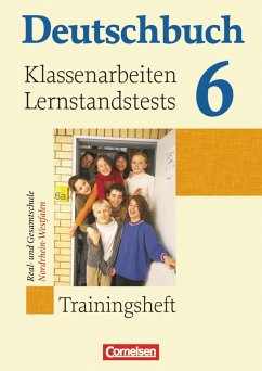 Deutschbuch 6. Schuljahr Trainingsheft. Klassenarbeiten, Lernstandstests Nordrhein-Westfalen - Brenner, Gerd;Dick, Friedrich;Ferrante-Heidl, Josi