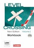 Level Crossing - Englisch für die Sekundarstufe II - New Edition - Band 1: Einführung in die Oberstufe / Level Crossing, New Edition Vol.1