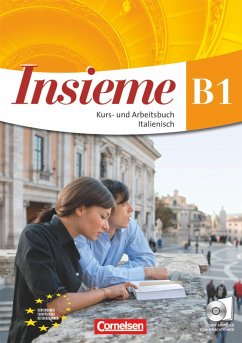 Insieme. Europäischer Referenzrahmen: B1. Kurs- und Arbeitsbuch - De Luca, Pierpaolo;Faraci, Cinzia;Biagi, Daria