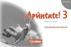 ¡Apúntate! - Ausgabe 2008 - Band 3 - Vokabeltaschenbuch