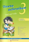 Texte schreiben - Spaß mit Trolli 3. Schuljahr, Vereinfachte Ausgangsschrift / Texte schreiben, Spaß mit Trolli, Ausgabe Bayern