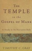 The Temple in the Gospel of Mark