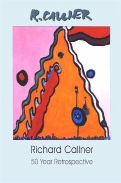 Richard Callner: 50 Year Retrospective - Albany Institute of History and Art