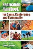 Recreation Handbook for Camp, Conference and Community, 2d ed.