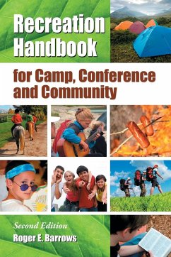 Recreation Handbook for Camp, Conference and Community, 2d ed. - Barrows, Roger E.