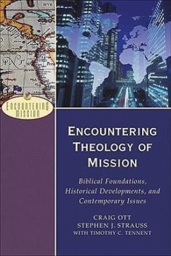 Encountering Theology of Mission - Ott, Craig; Strauss, Stephen J.; Tennent, Timothy C.