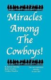 Miracles Among the Cowboys!