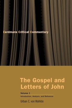 Gospel and Letters of John, Volume 1 - Wahlde, Urban C von