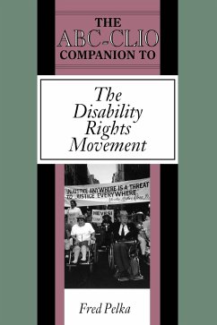 The ABC-Clio Companion to the Disability Rights Movement - Pelka, Fred