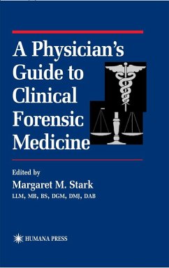 A Physician's Guide to Clinical Forensic Medicine