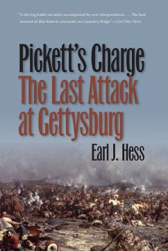 Pickett's Charge--The Last Attack at Gettysburg - Hess, Earl J.