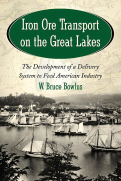 Iron Ore Transport on the Great Lakes - Bowlus, W. Bruce