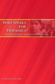 Who Speaks for Hispanics?: Hispanic Interest Groups in Washington