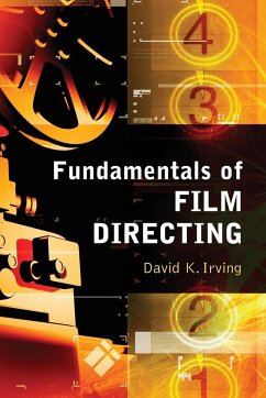 Fundamentals of Film Directing - Irving, David K.