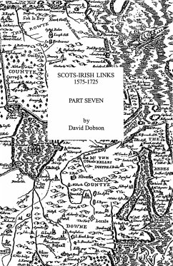 Scots-Irish Links, 1575-1725. Part Seven - Dobson, David
