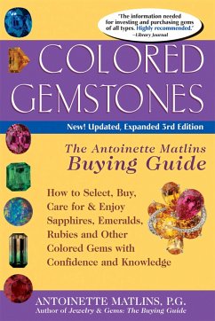Colored Gemstones 3/E: The Antoinette Matlin's Buying Guide - Matlins, Antoinette