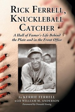 Rick Ferrell, Knuckleball Catcher - Ferrell, Kerrie; Anderson, William M.