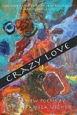 Crazy Love: New Poems
