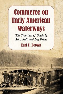 Commerce on Early American Waterways - Brown, Earl E.