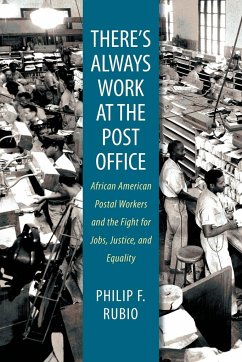 There's Always Work at the Post Office - Rubio, Philip F.